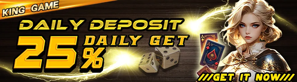Daily Deposit Daily Get 25% Free Bonus